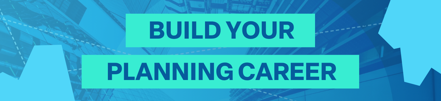 Build your planning career